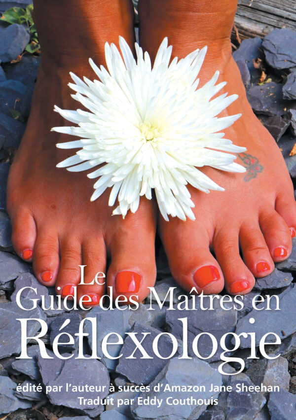 le Guide des Maitres en Reflexologie